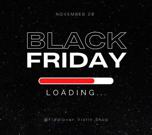 Black Friday & Cyber Monday 2025 Violin Deals | Fiddlover Violin Shop