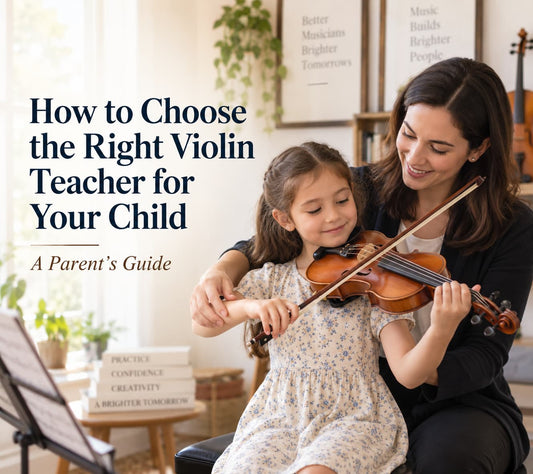 How to Choose the Right Violin Teacher for Your Child